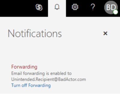 The user is notified that email forwarding is enabled to an unexpected recipient