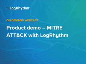 Live demo - MITRE ATT&CK with LogRhythm