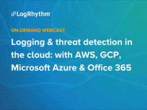 Logging & threat detection in the cloud: AWS, GCP, Microsoft Azure & Office 365