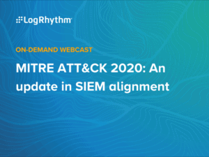 MITRE ATT&CK 2020: An update in SIEM alignment
