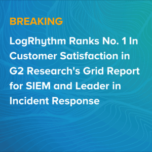 LogRhythm Ranks No. 1 In Customer Satisfaction in G2 Research's Grid Report for SIEM and Leader in Incident Response