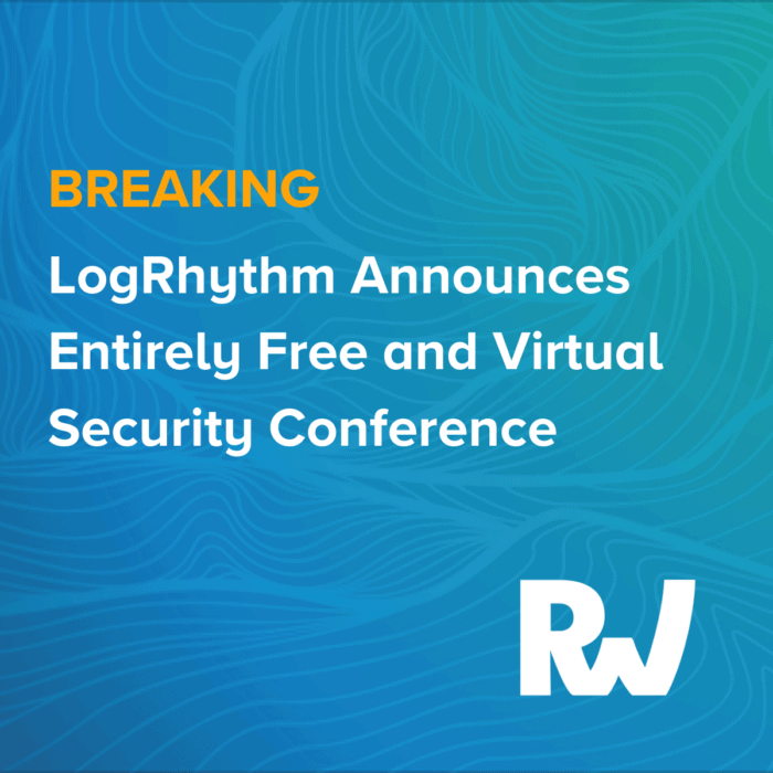 Breaking: LogRhythm Announces Entirely Free and Virtual Security Conference