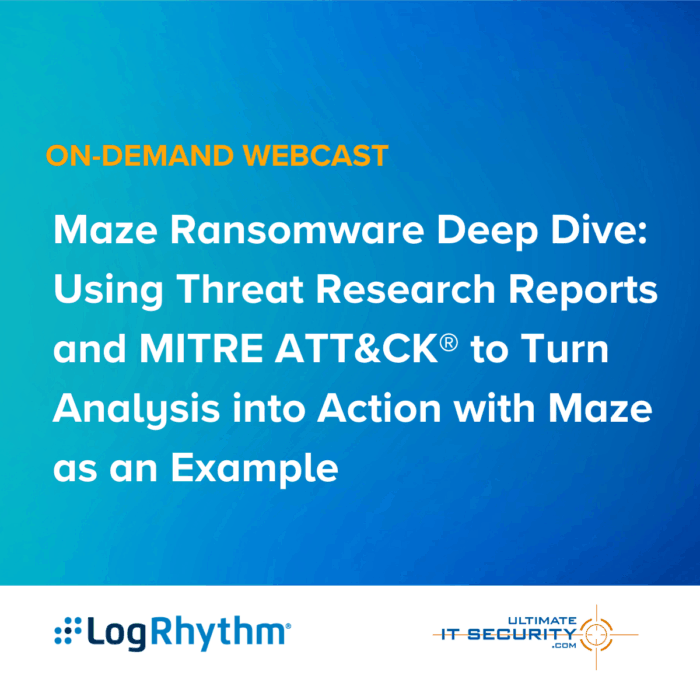 Maze Ransomware Deep Dive: Using Threat Research Reports and MITRE ATT&CK to Turn Analysis into Action with Maze as an Example
