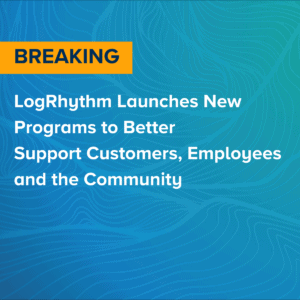 LogRhythm Launches New Programs to Better Support Customers, Employees and the Community