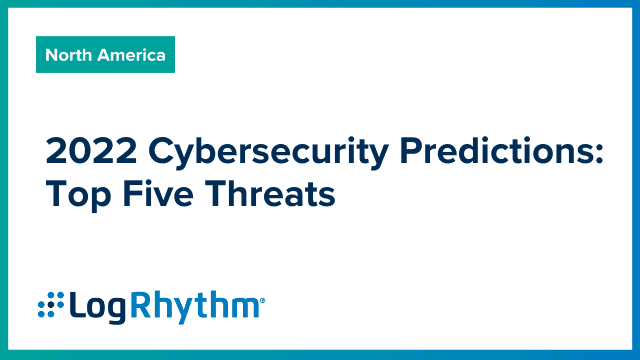 2022 Cybersecurity Predictions: Top Five Threats Webinar
