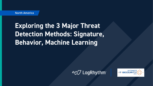 Exploring the 3 Major Threat Detection Methods
