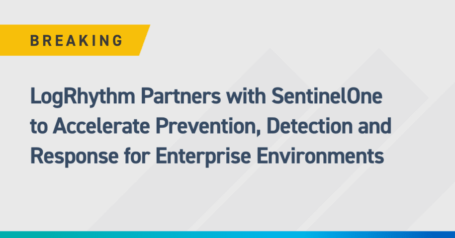 LogRhythm Partners with SentinelOne to Accelerate Prevention, Detection and Response for Enterprise Environments