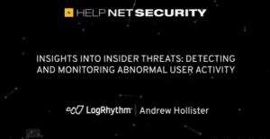 Help Net Security | Insights into insider threats: Detecting and monitoring abnormal user activity