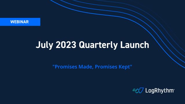 July 2023 Quarterly Launch | Webinar