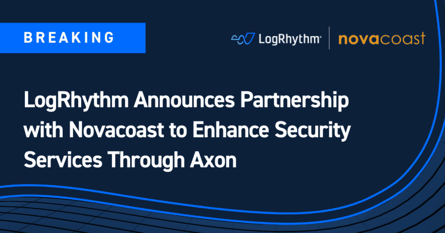 LogRhythm Announces Partnership with Novacoast to Enhance Security Services Through Axon