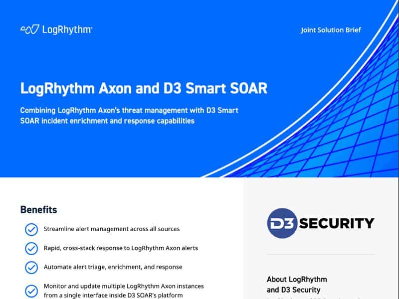 LogRhythm Axon and D3 Smart SOAR