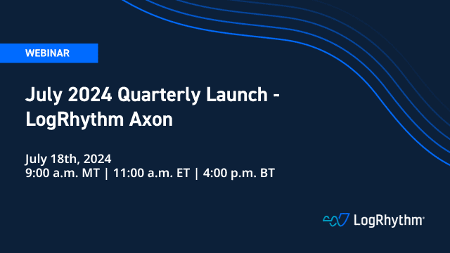 july 18th 2024 LR Axon quarterly launch webinar